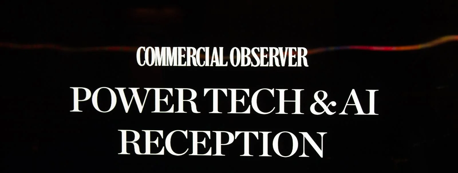 Commercial Observer Power Tech & AI Reception title screen